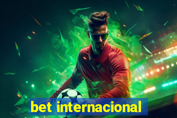 bet internacional